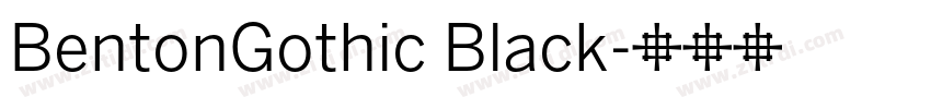 BentonGothic Black字体转换
